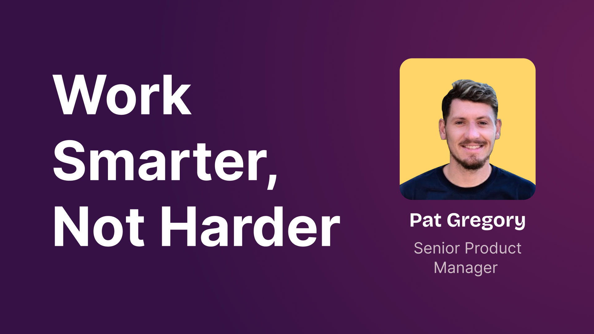 Work Smarter, Not Harder: Using AI to 10X Your Team's Productivity